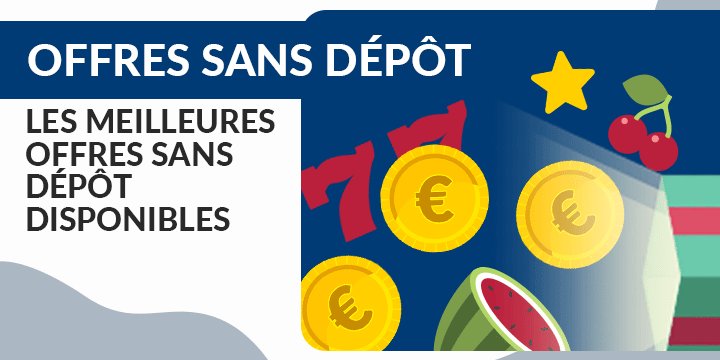 Quel bonus sans dépôt choisir ? - aperçu